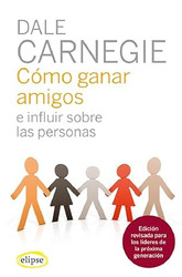 Como ganar amigos e influir sobre las personas