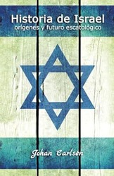 Historia de Israel: origenes y futuro escatologico