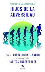 Hijos de la adversidad