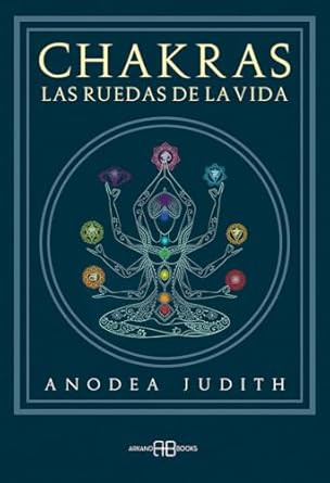 Chakras las ruedas de la vida