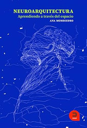 Neuroarquitectura. Aprendiendo a traves del espacio
