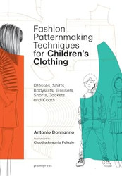 Fashion Patternmaking Techniques for Children's Clothing