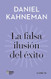 La falsa ilusion del exito / Delusion of Success