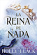 La reina de nada (Spanish Edition)