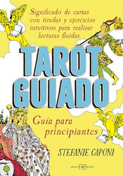 Tarot guiado. Guia para principiantes