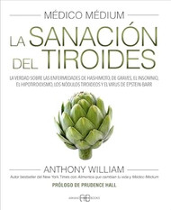 Medico Medium. La sanacion del tiroides
