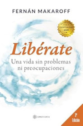 Liberate: Una vida sin problemas ni preocupaciones