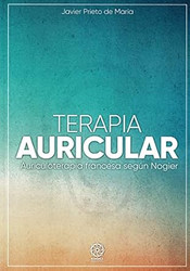 Terapia Auricular: Auriculoterapia francesa segun Nogier