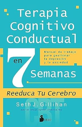 TERAPIA COGNITIVO CONDUCTUAL EN 7 SEMANAS