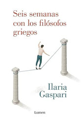 Seis semanas con los filosofos griegos