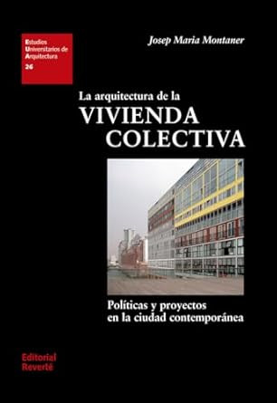 La arquitectura de la vivienda colectiva