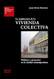 La arquitectura de la vivienda colectiva