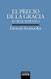 El precio de la gracia. El seguimiento