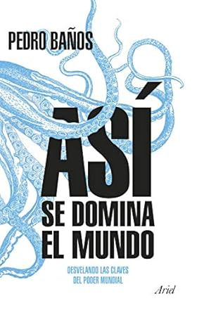 Asi se domina el mundo