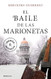 El baile de las marionetas / The Dance of the Puppets