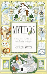 Mythos: Guia ilustrada de mitologia griega / Mythos: An