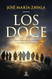 Los Doce: Un retrato desconocido de los Apostoles