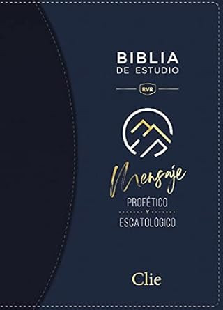 Biblia de Estudio del Mensaje Profetico y Escatologico
