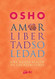 Amor libertad y soledad: Una nueva vision de las relaciones