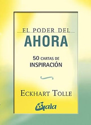 El poder del ahora: 50 cartas de INSPIRACIoN
