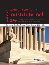 Leading Cases In Constitutional Law A Compact Casebook For A Short Course