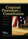 Criminal Procedure And The Constitution