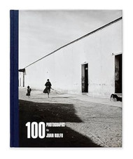 Juan Rulfo: 100 Photographs