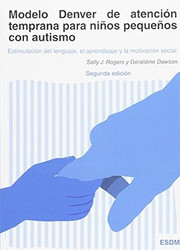 Modelo Denver de atencion temprana para ninos pequenos con