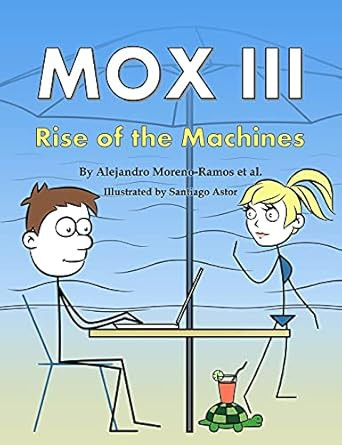 Mox III: Rise of the Machines