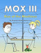 Mox III: Rise of the Machines