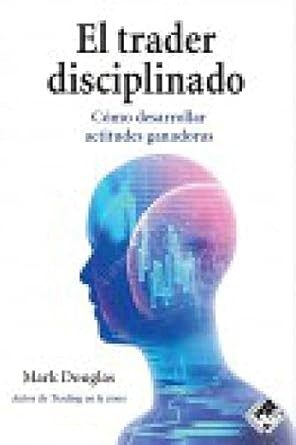 El trader disciplinado