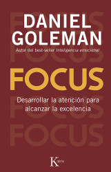 Focus: Desarrollar la atenci=n para alcanzar la excelencia