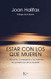Estar con los que mueren