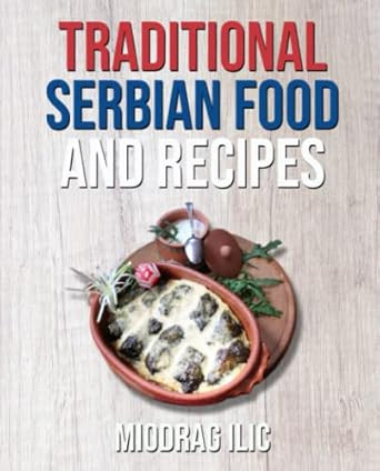 Traditional Serbian Food and Recipes