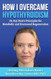 How I Overcame Hypothyroidism