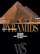 Pyramids: Treasures Mysteries and New Discoveries in Egypt