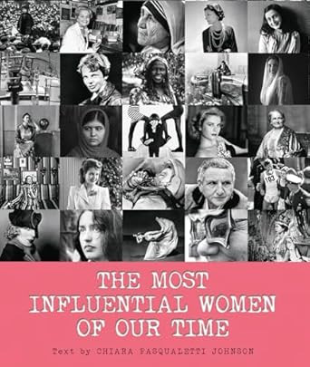 The Most Influential Women of Our Time