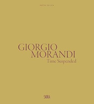 Giorgio Morandi: Time Suspended