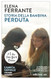Storia della bambina perduta. L'amica geniale