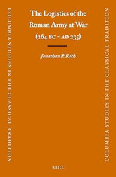 The Logistics of the Roman Army at War