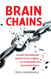 BrainChains: Your thinking brain explained in simple terms. Full