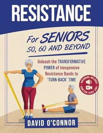 Resistance Bands For Seniors 50 60 and Beyond