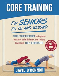 Core Training For Seniors 50 60 and Beyond