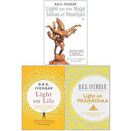 Light on the Yoga Sutras of Patanjali Light on Life Light