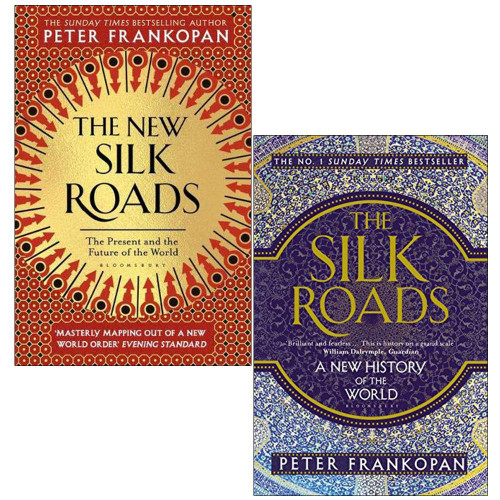 The New Silk Roads The Present and Future of the World &