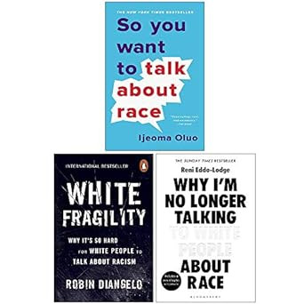 So You Want to Talk About Race White Fragility Why I'm No
