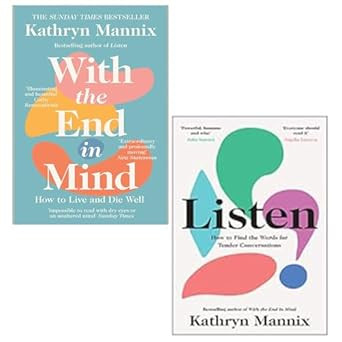 Kathryn Mannix 2 Books Collection Set