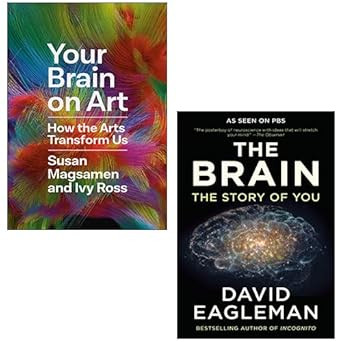 Your Brain on Art  By Susan Magsamen & Ivy Ross The Brain