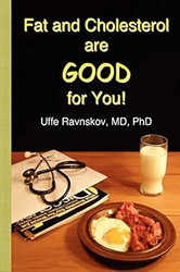 Fat and Cholesterol Are Good for You
