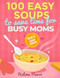 100 Easy Soups To Save Time For Busy Moms